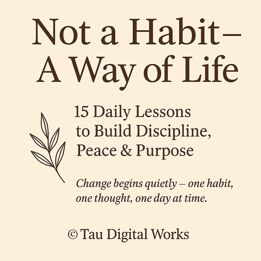 Not a Habit — A Way of Life digital product